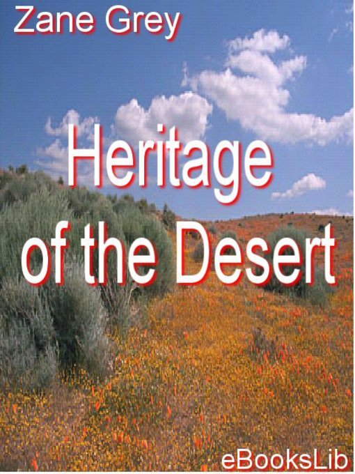 Title details for Heritage of the Desert by Zane Grey - Available
